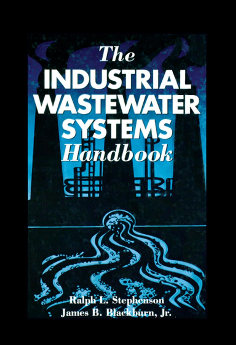 Big bigCover of The Industrial Wastewater Systems Handbook