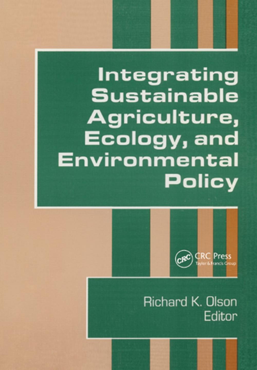 Big bigCover of Integrating Sustainable Agriculture, Ecology, and Environmental Policy