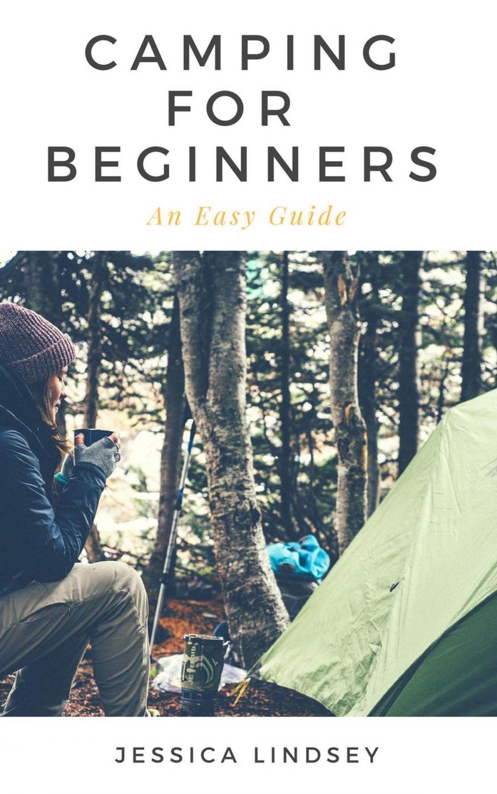Big bigCover of Camping for Beginners - An Easy Guide