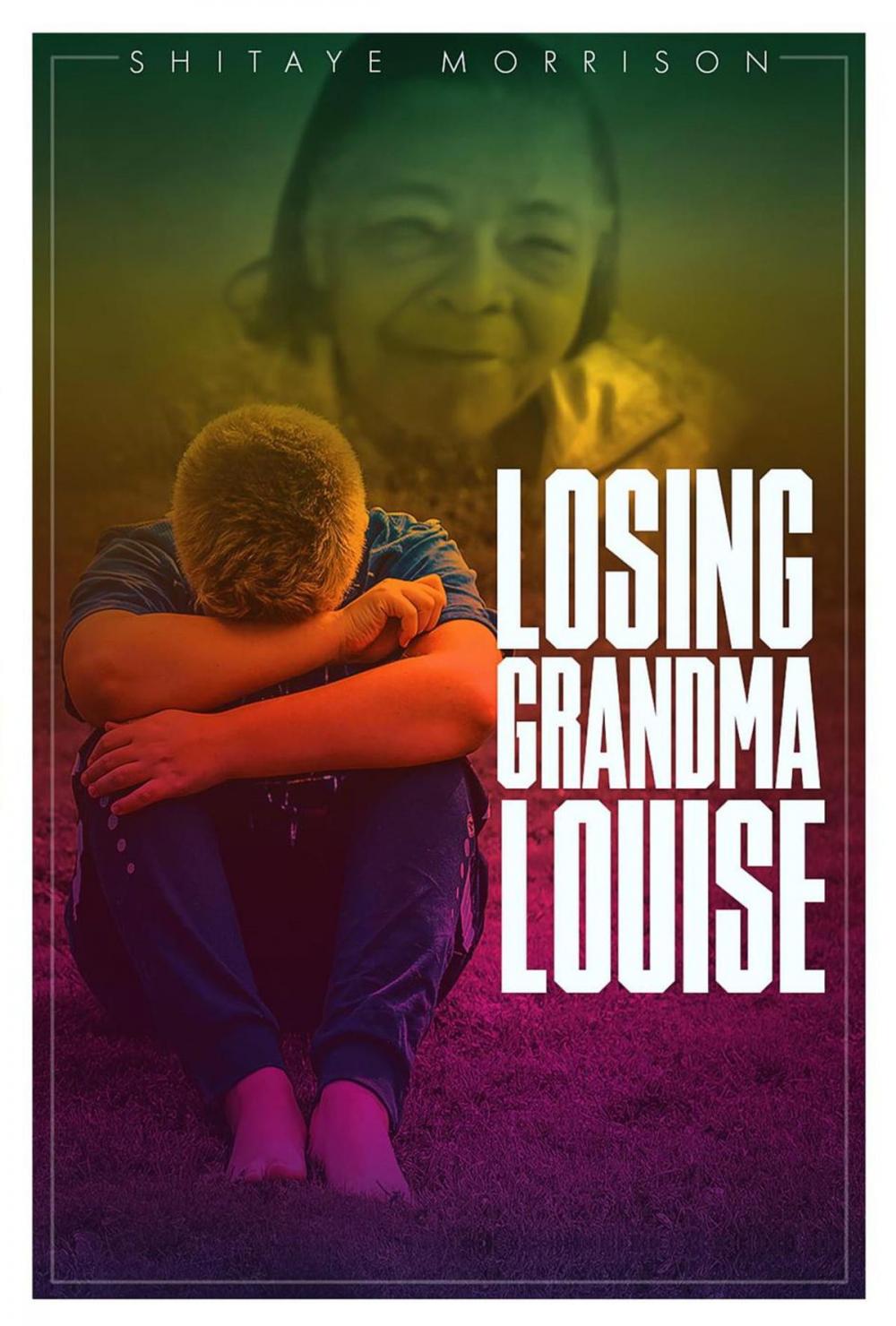 Big bigCover of Losing Grandma Louise