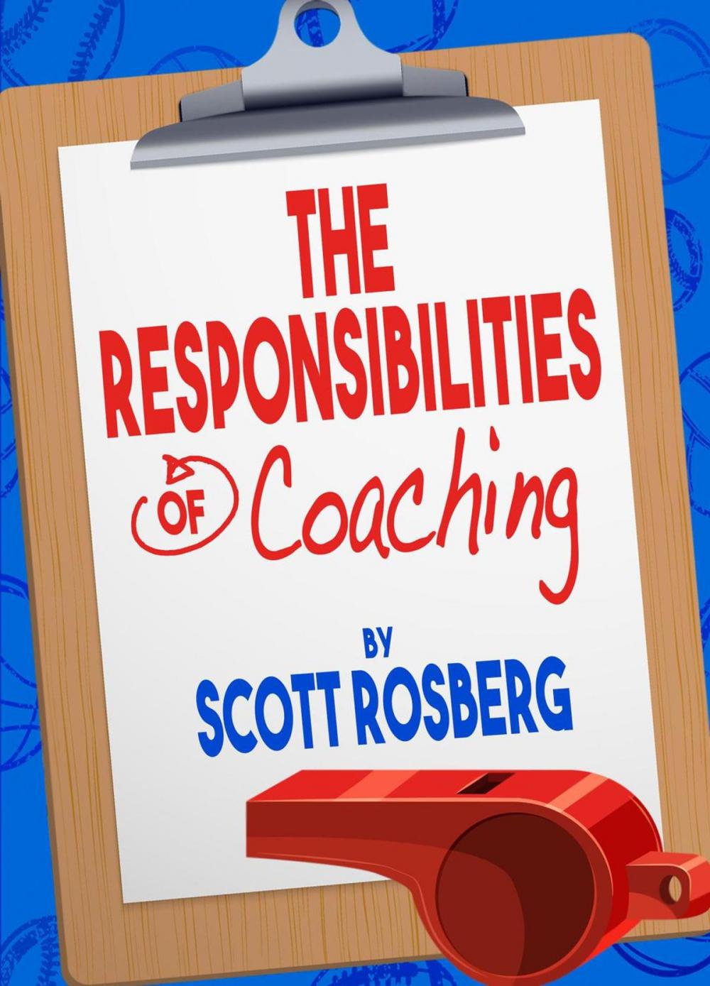 Big bigCover of The Responsibilities of Coaching