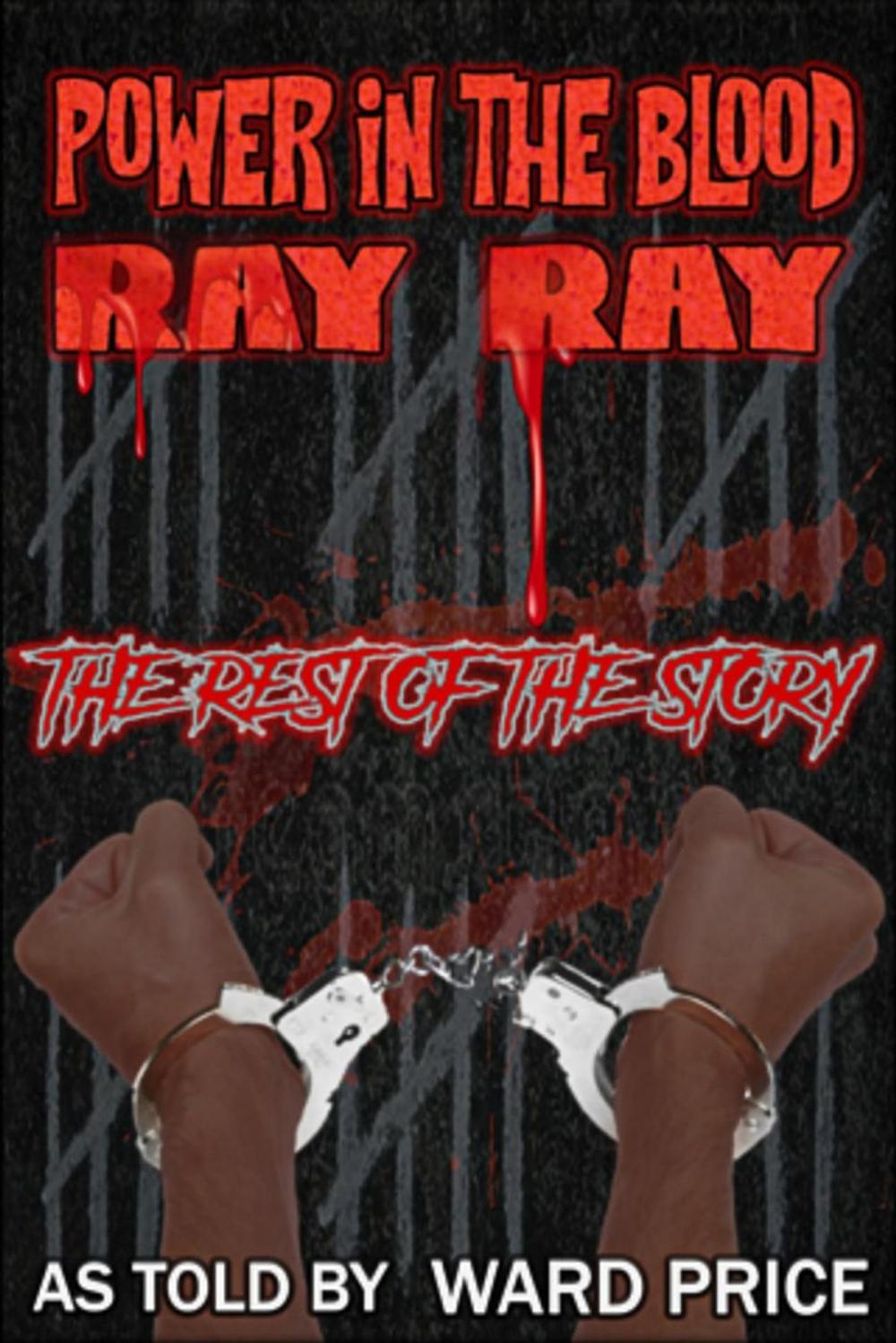 Big bigCover of Power In The Blood ~ Ray Ray