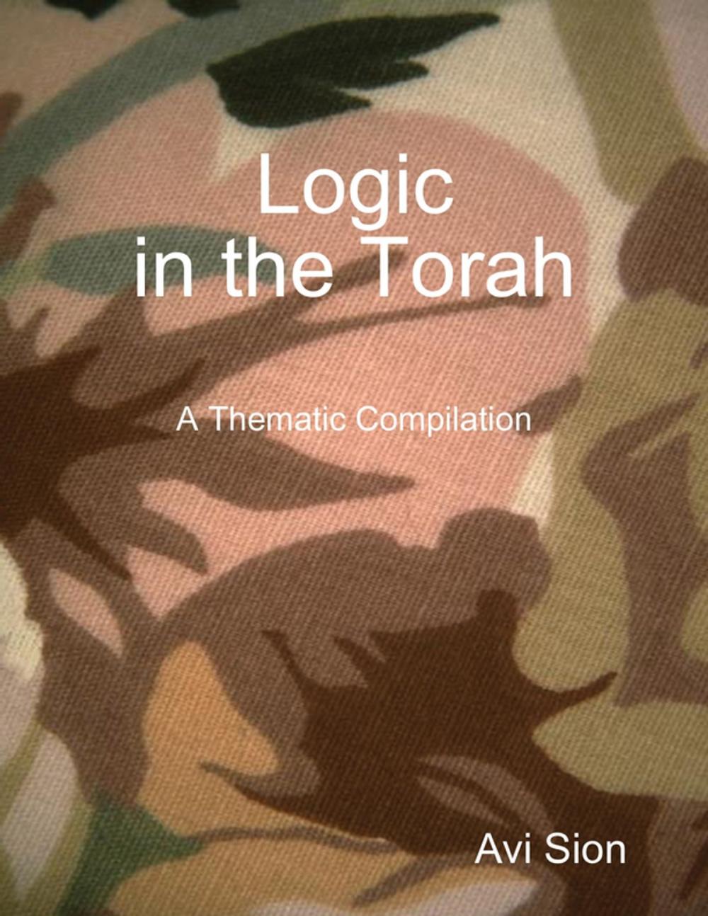 Big bigCover of Logic In the Torah: A Thematic Compilation