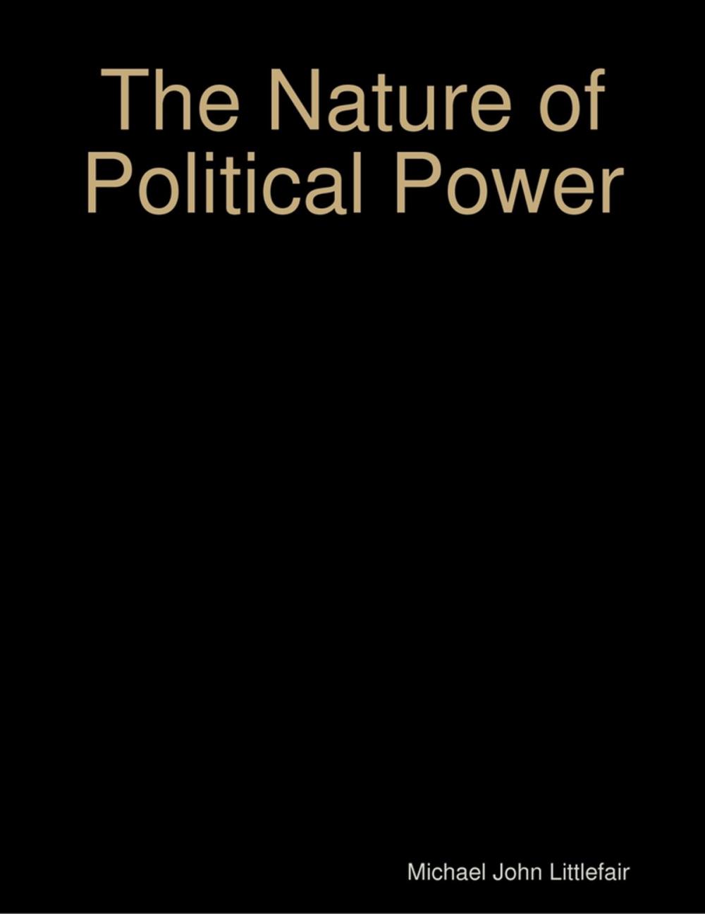 Big bigCover of The Nature of Political Power