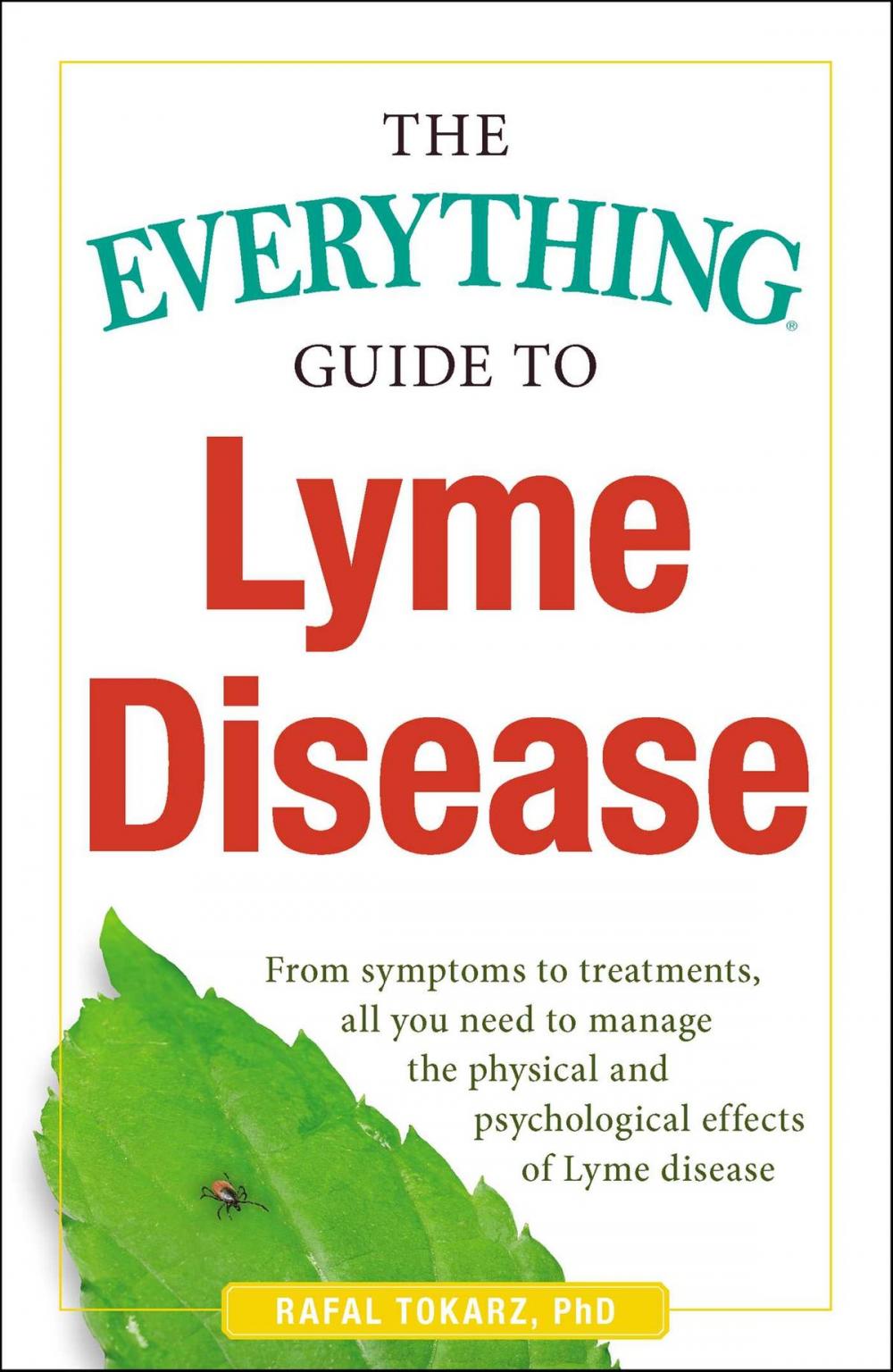 Big bigCover of The Everything Guide To Lyme Disease