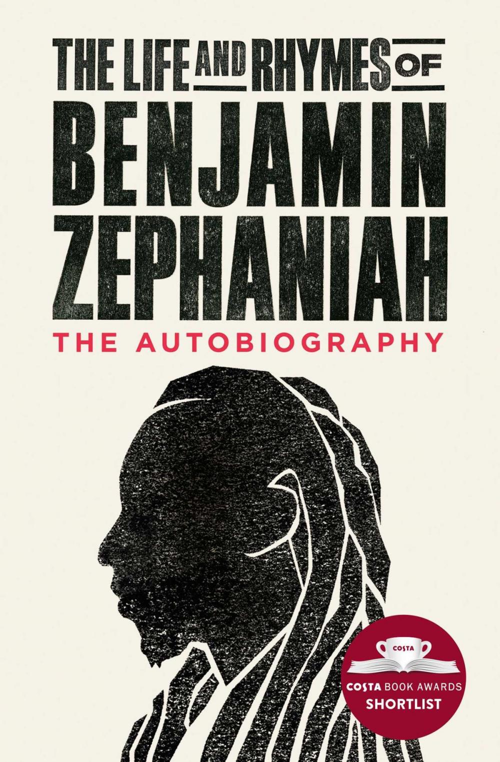 Big bigCover of The Life and Rhymes of Benjamin Zephaniah