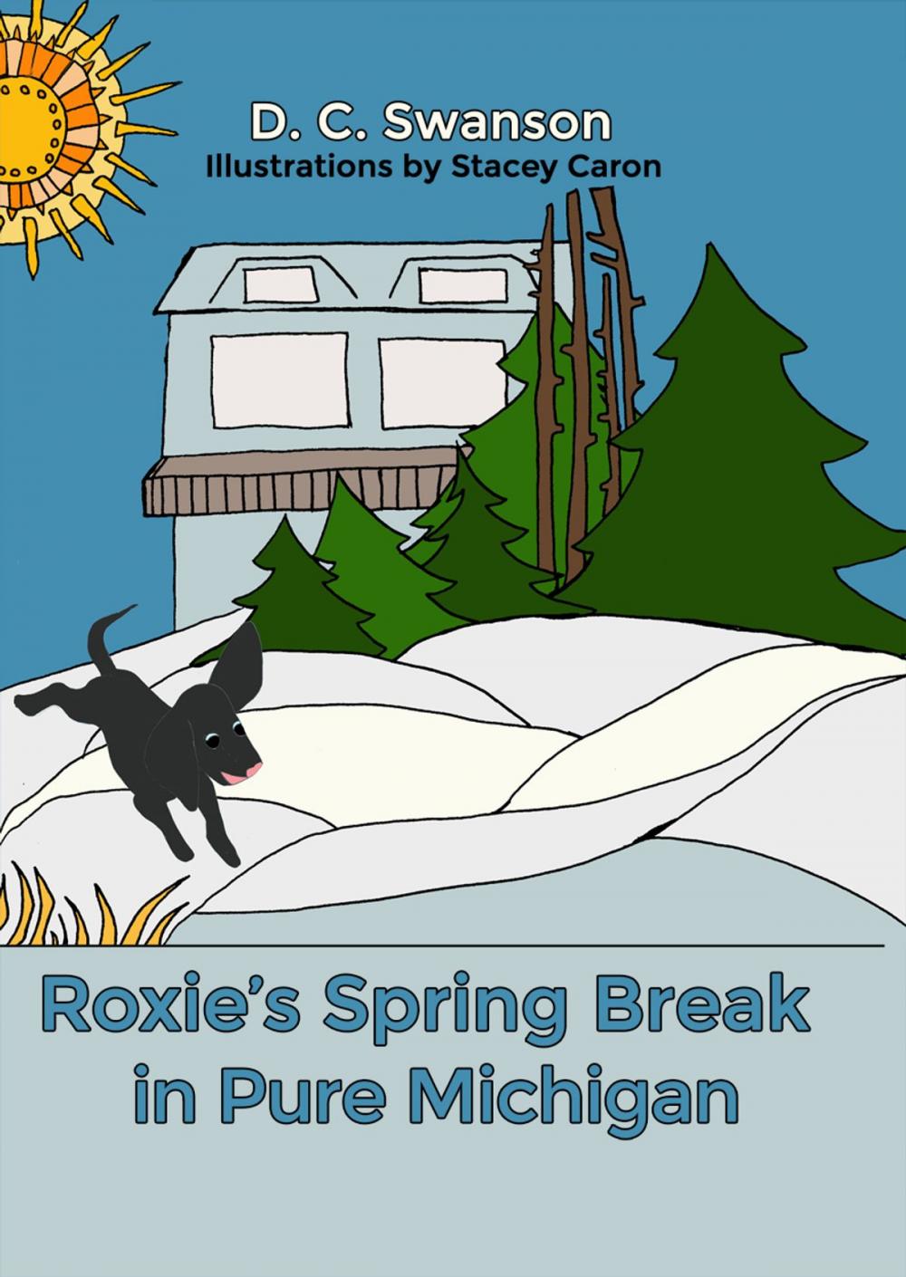 Big bigCover of Roxie’s Spring Break in Pure Michigan