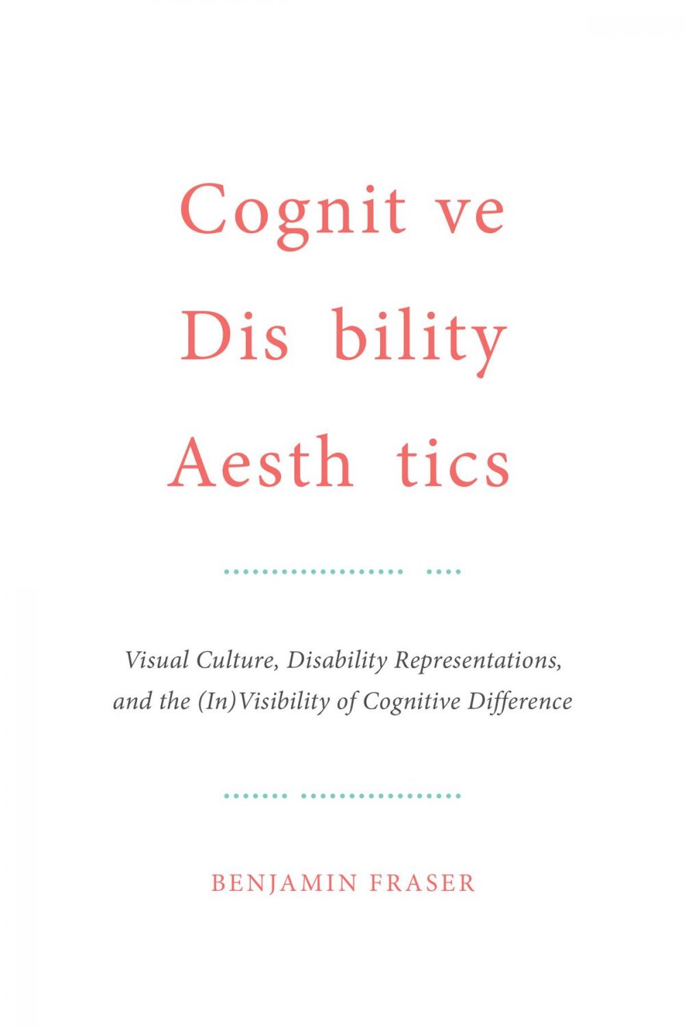 Big bigCover of Cognitive Disability Aesthetics