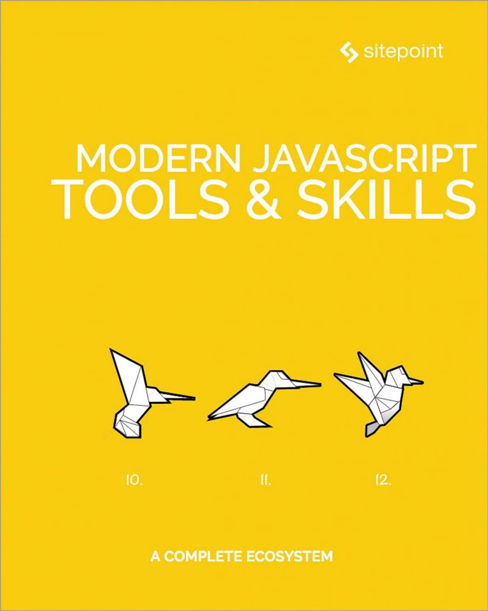 Big bigCover of Modern JavaScript Tools & Skills