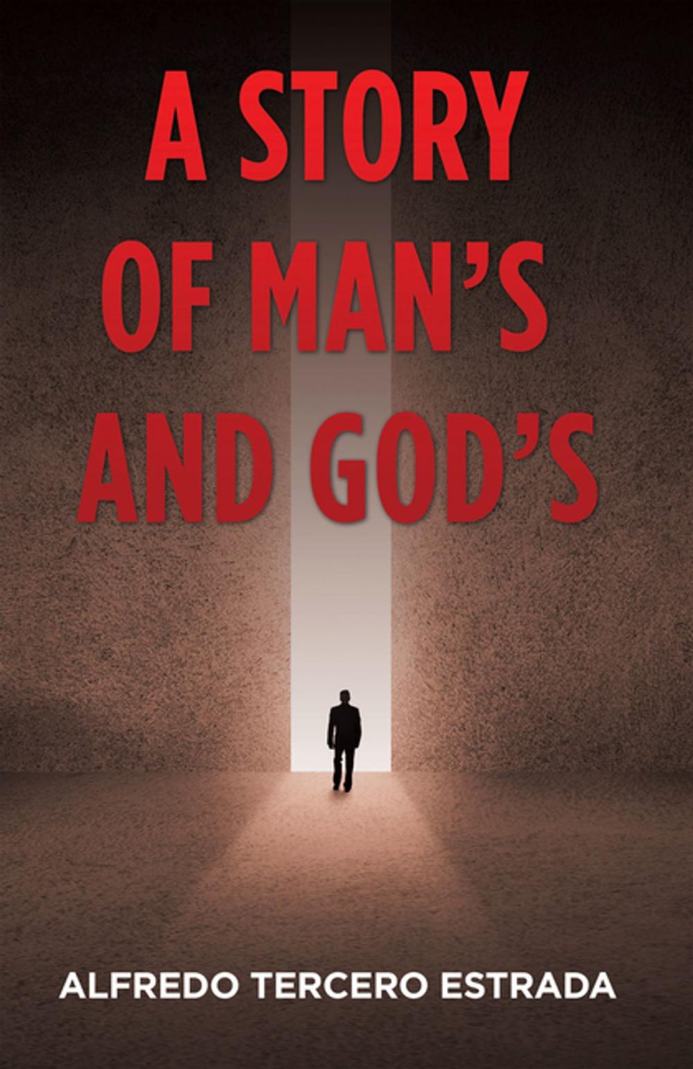 Big bigCover of A Story of Man’S and God’S