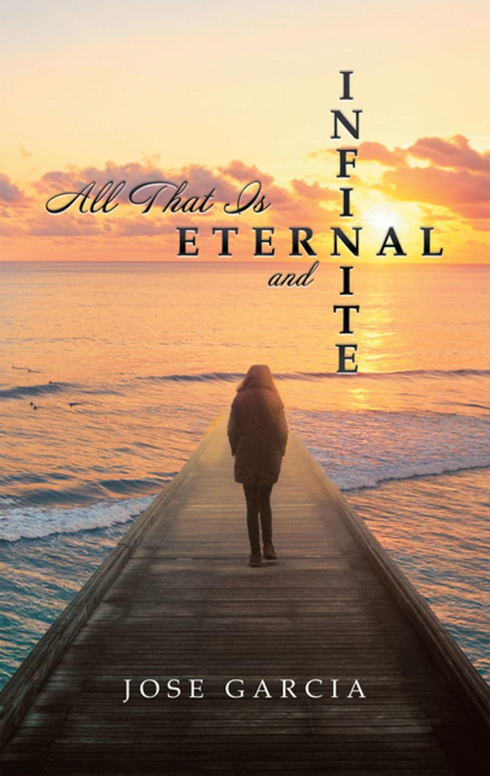 Big bigCover of All That Is Eternal and Infinite