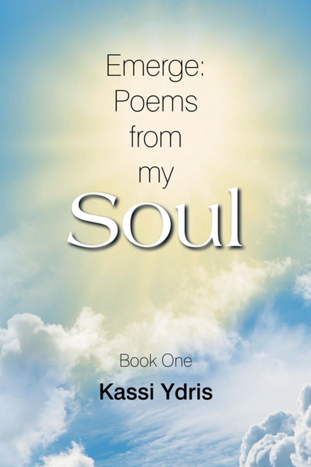 Big bigCover of Emerge: Poems from My Soul