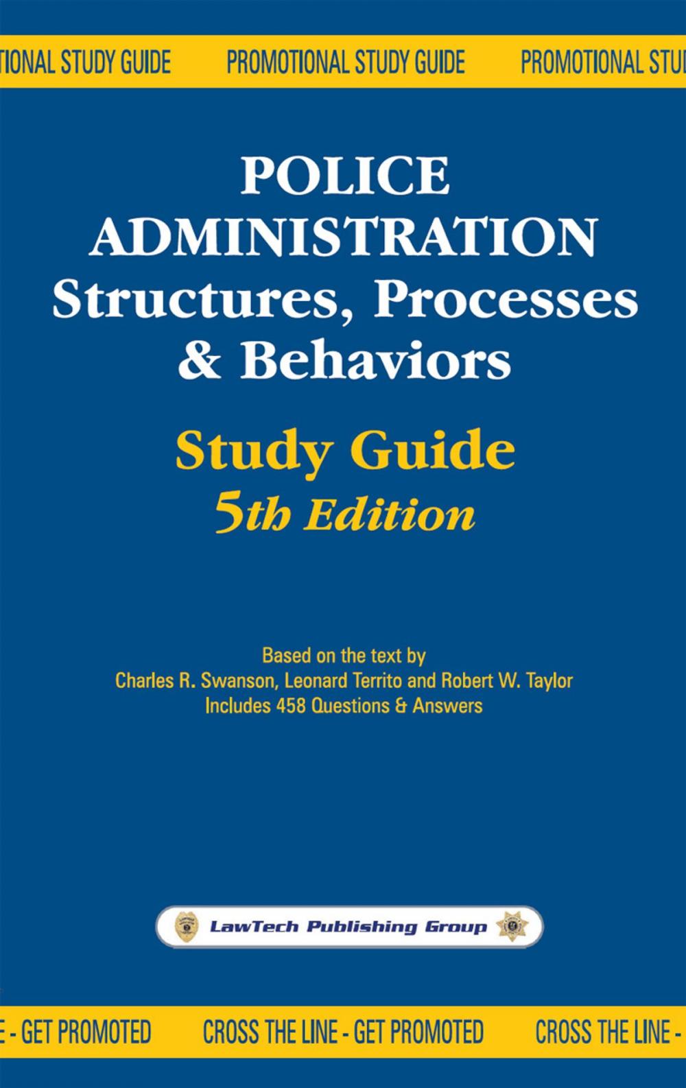 Big bigCover of Police Administration Structures, Processes, and Behavior: Study Guide 5th Edition