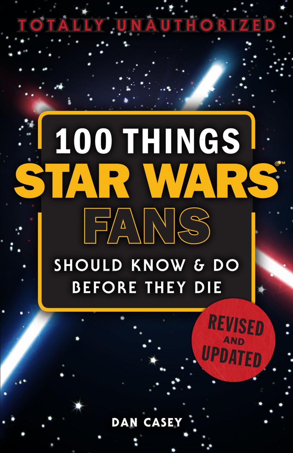 Big bigCover of 100 Things Star Wars Fans Should Know & Do Before They Die