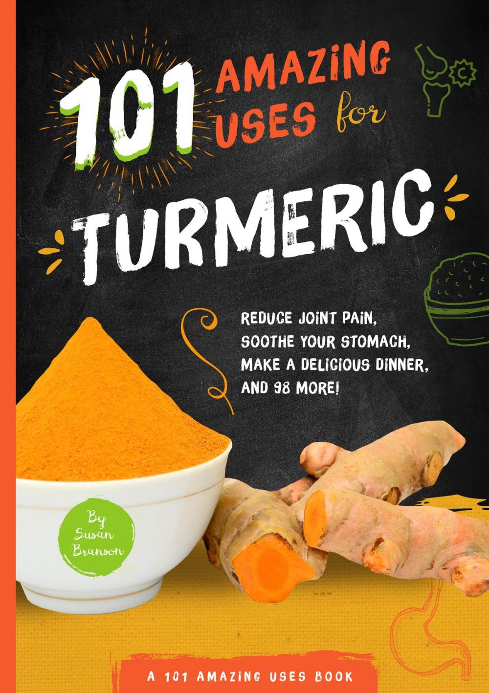 Big bigCover of 101 Amazing Uses for Turmeric