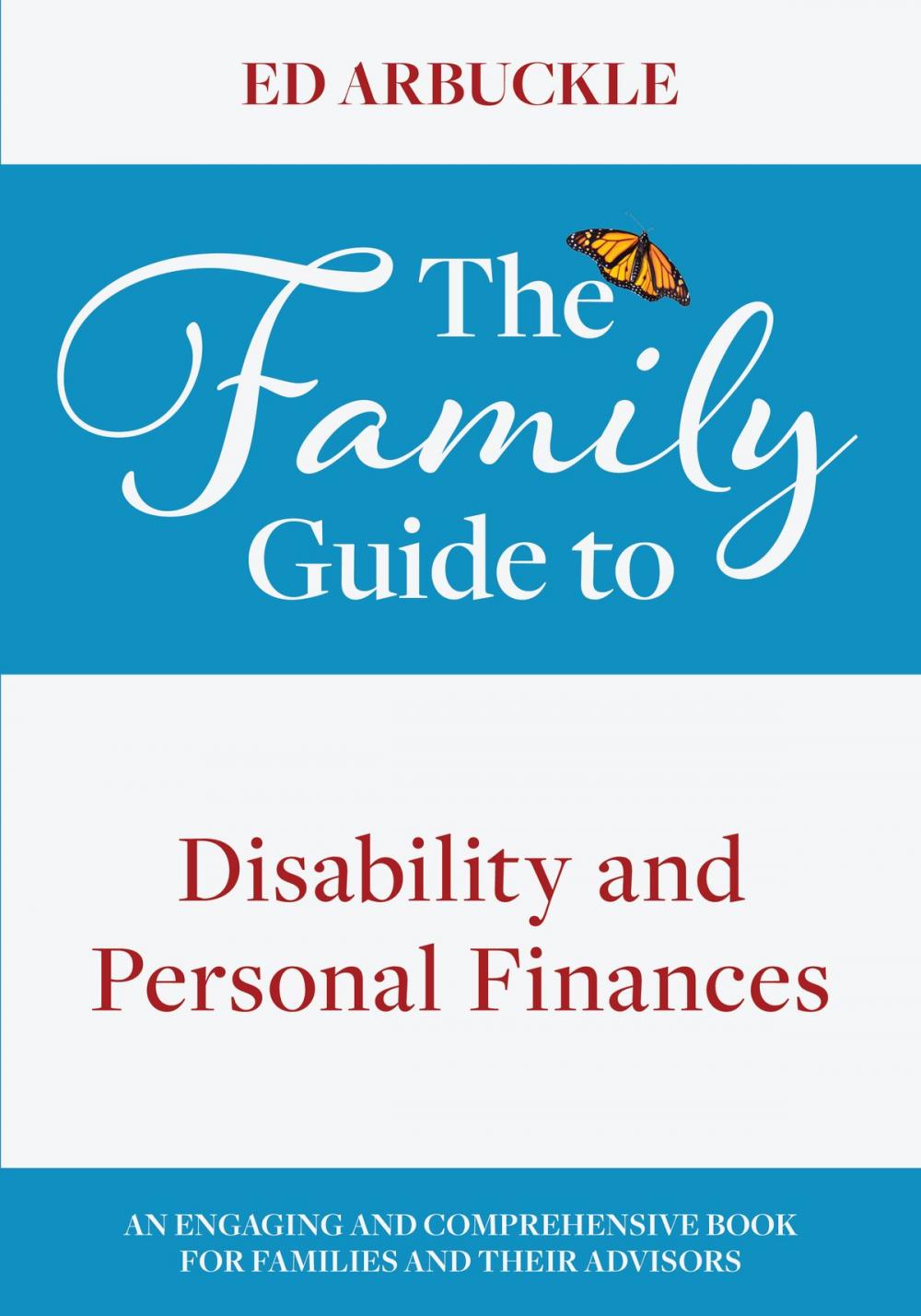 Big bigCover of The Family Guide to Disability and Personal Finances