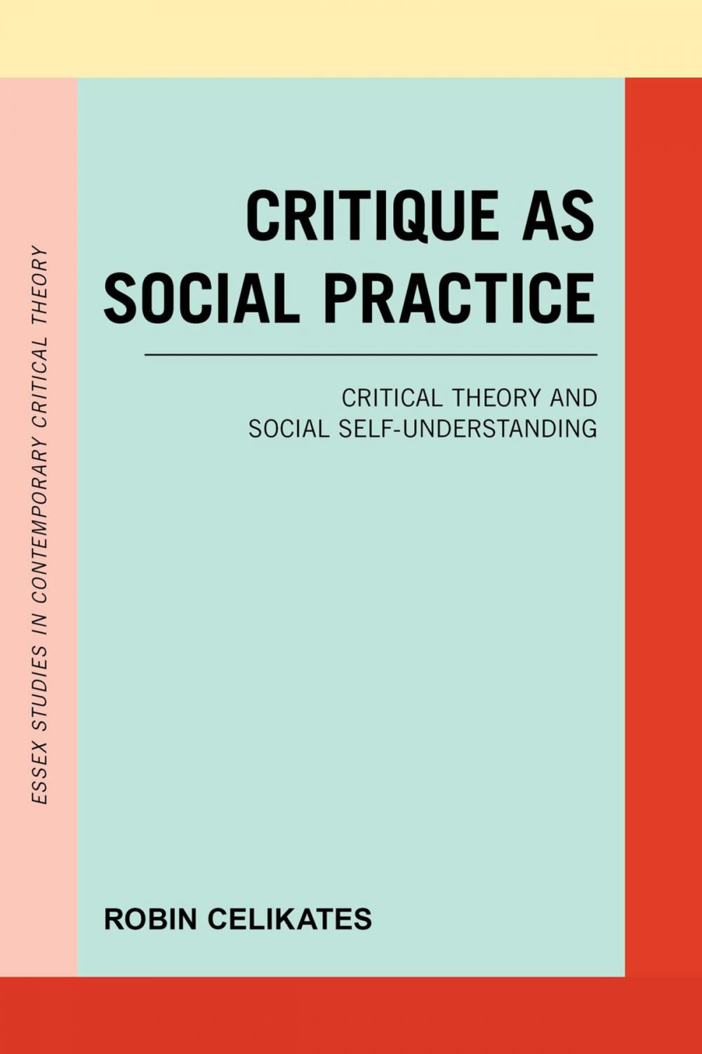 Big bigCover of Critique as Social Practice