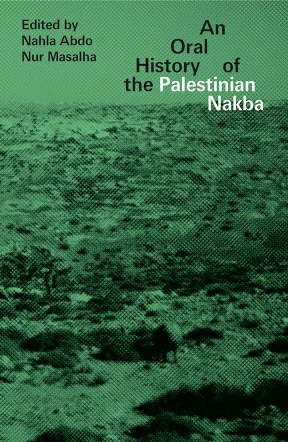 Big bigCover of An Oral History of the Palestinian Nakba