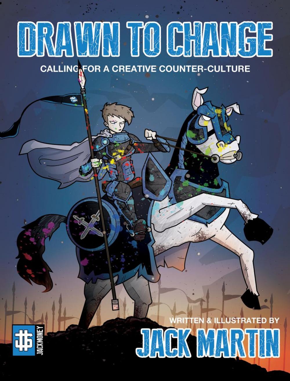 Big bigCover of Drawn To Change: Calling For A Creative Counter-Culture