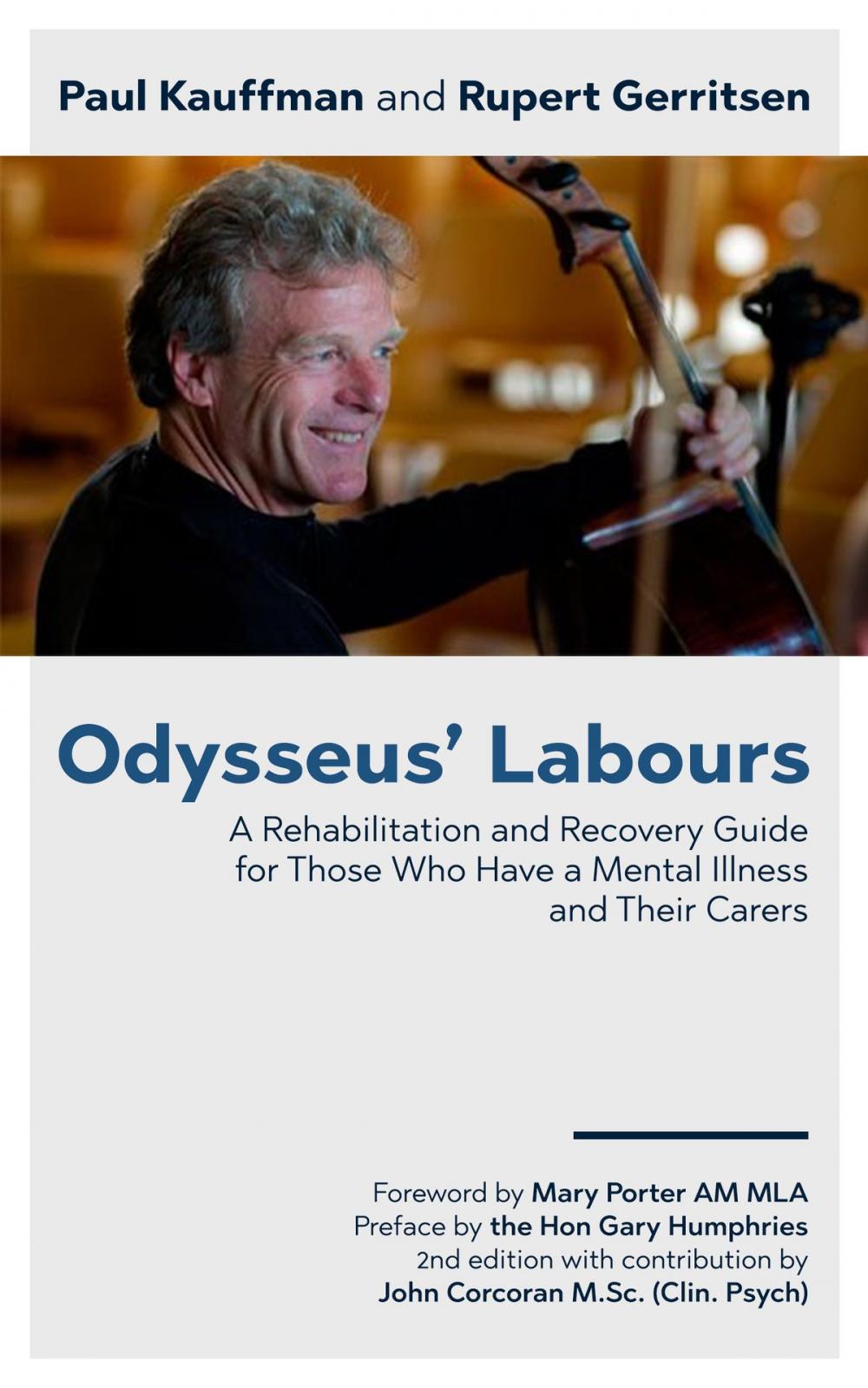 Big bigCover of Odysseus' Labours: A Rehabilitation and Recovery Guide for Those Who Have a Mental Illness and Their Carers