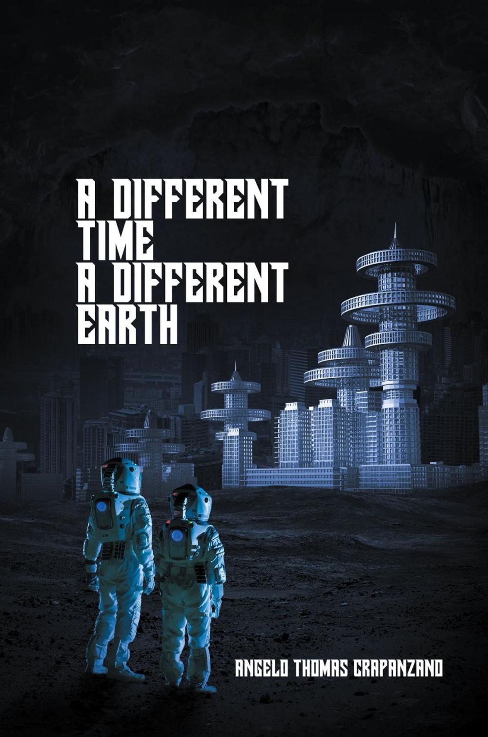 Big bigCover of A DIFFERENT TIME, A DIFFERENT EARTH