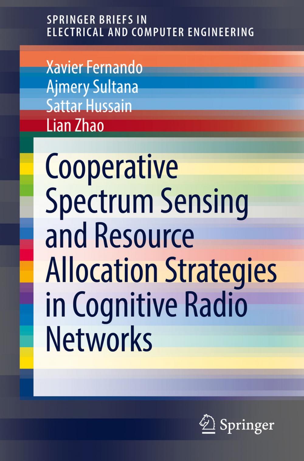 Big bigCover of Cooperative Spectrum Sensing and Resource Allocation Strategies in Cognitive Radio Networks