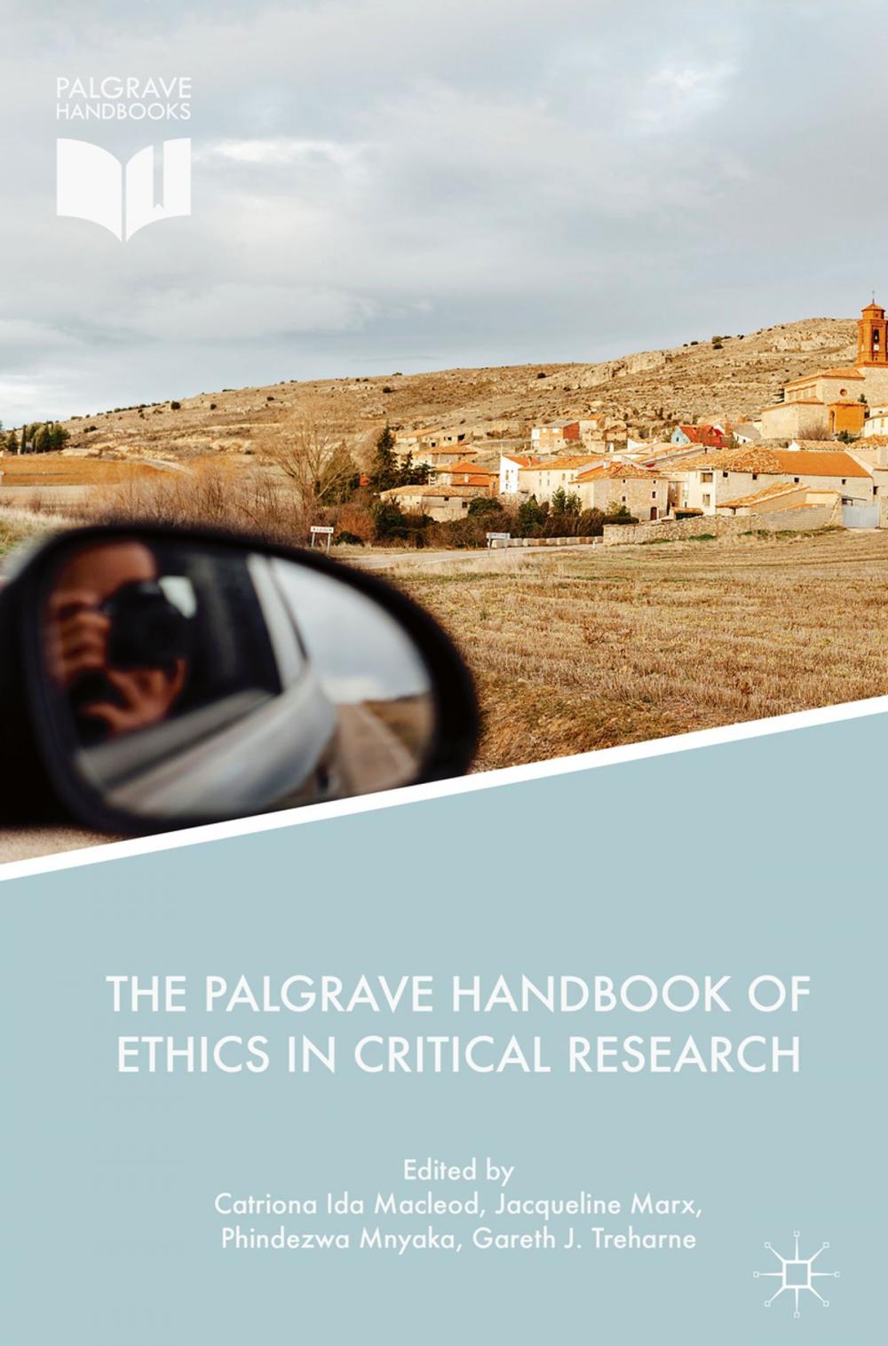 Big bigCover of The Palgrave Handbook of Ethics in Critical Research