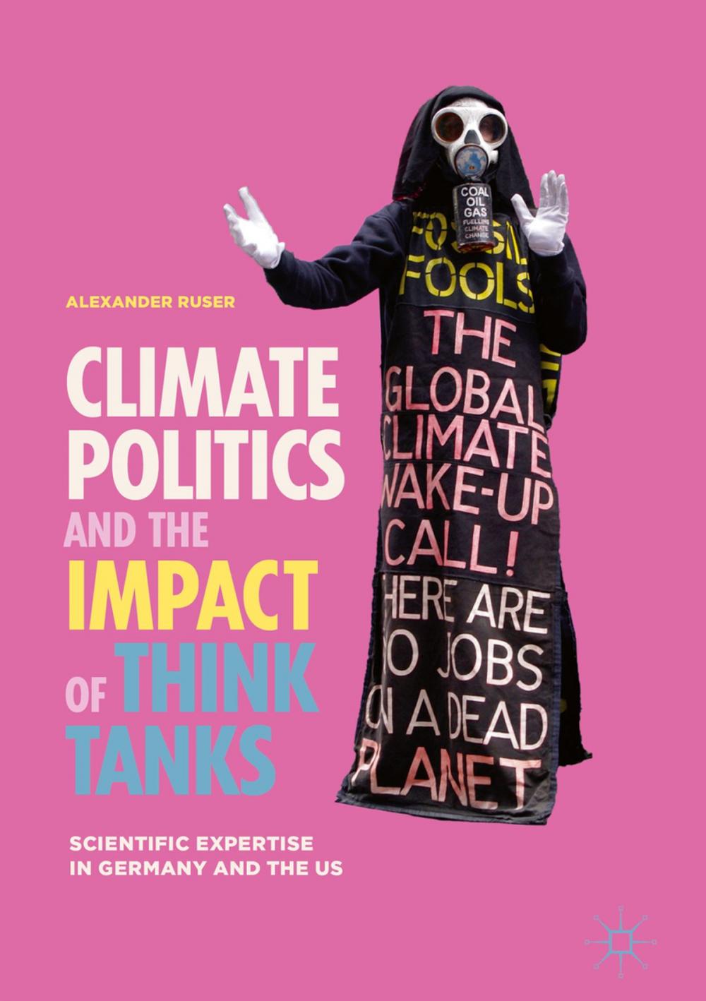 Big bigCover of Climate Politics and the Impact of Think Tanks
