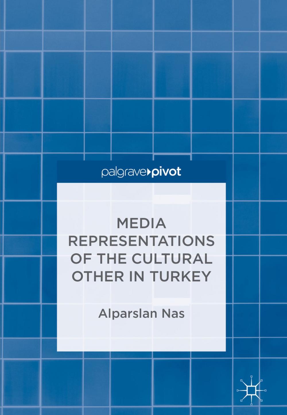 Big bigCover of Media Representations of the Cultural Other in Turkey