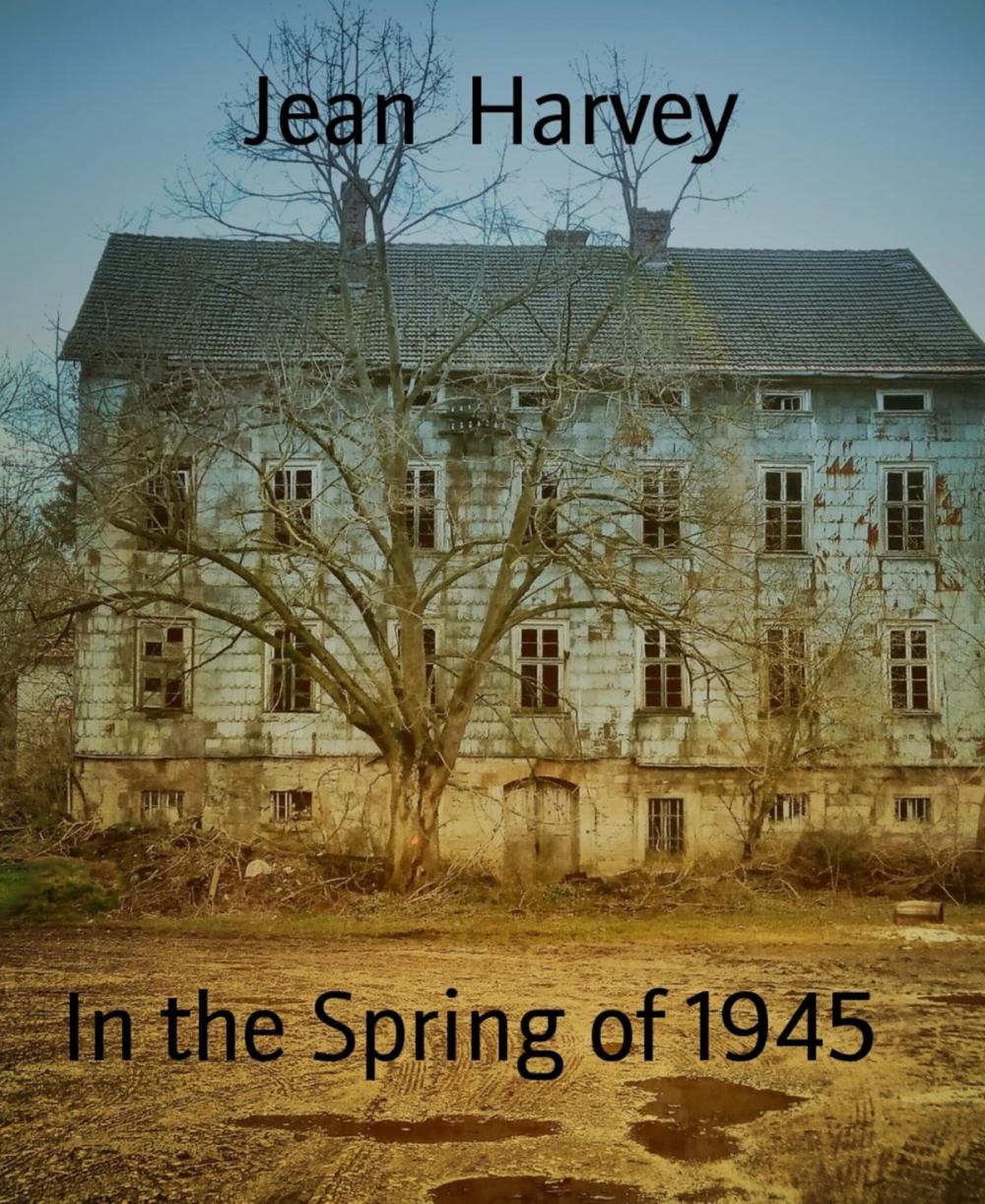 Big bigCover of In the Spring of 1945