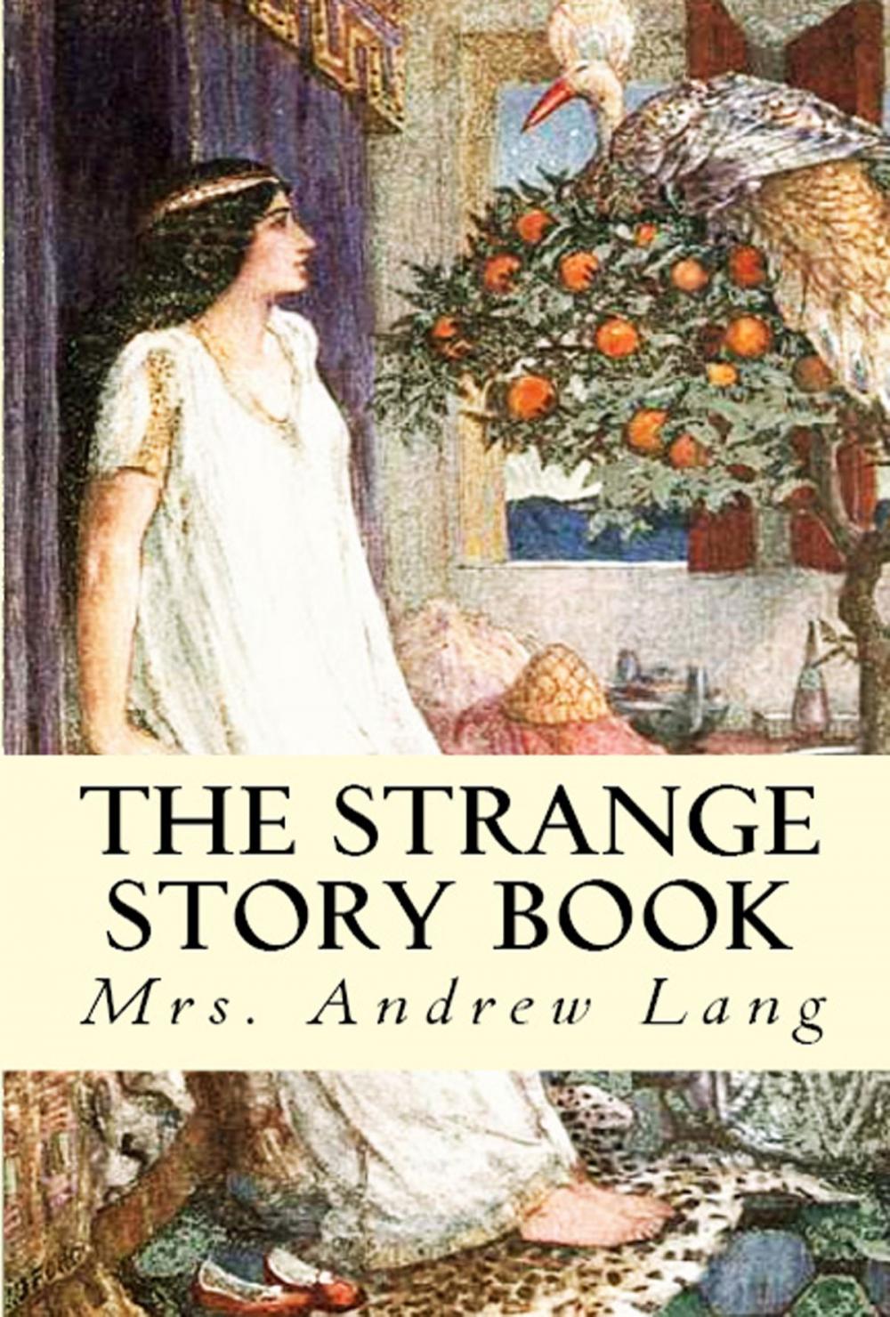 Big bigCover of The Strange Story Book