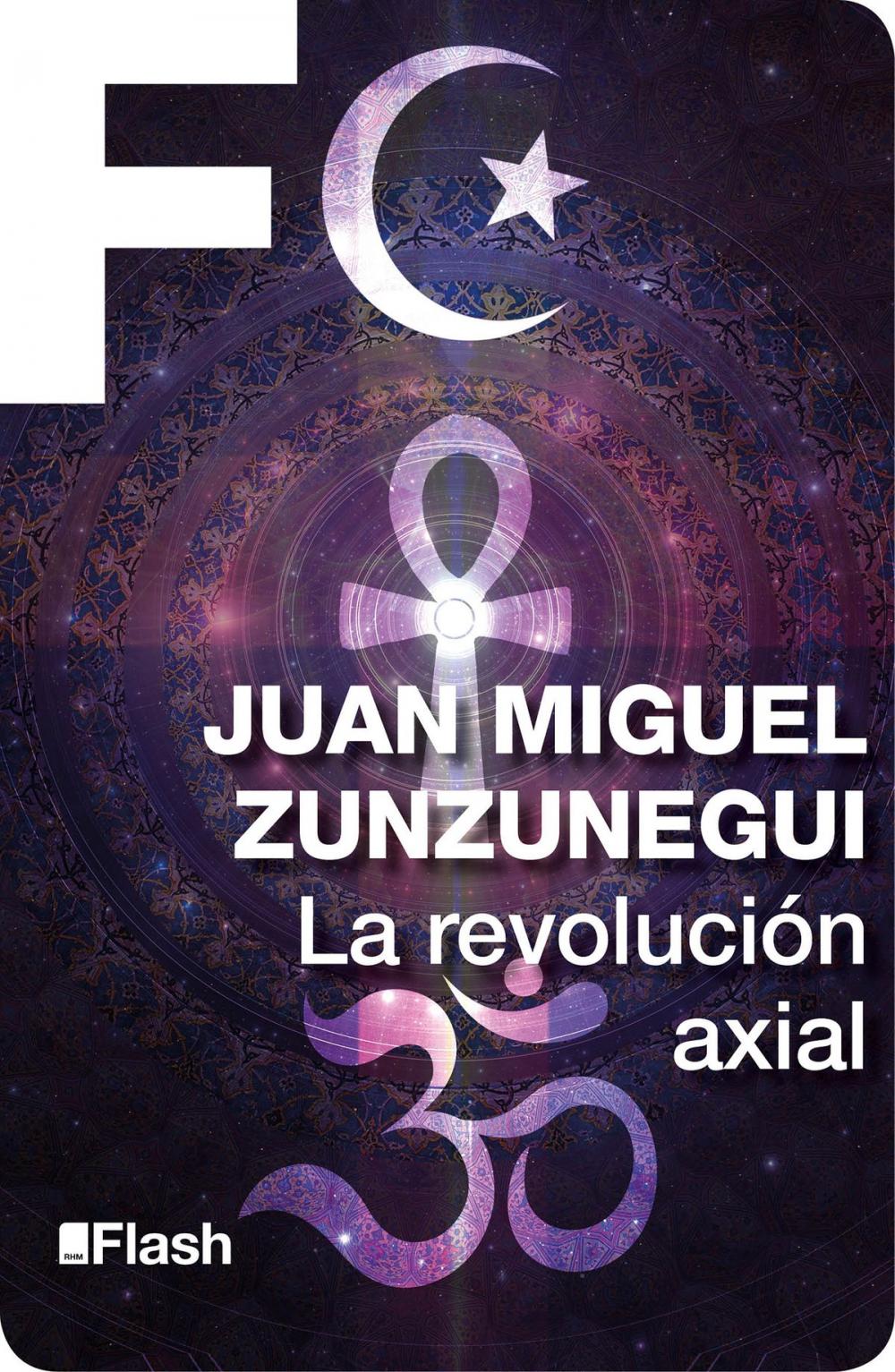 Big bigCover of La revolución axial (La revolución humana. Una historia de la civilización 3)
