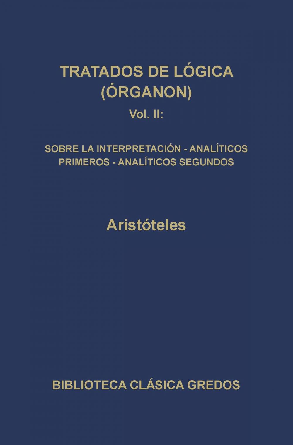 Big bigCover of Tratados de lógica (Órganon) II