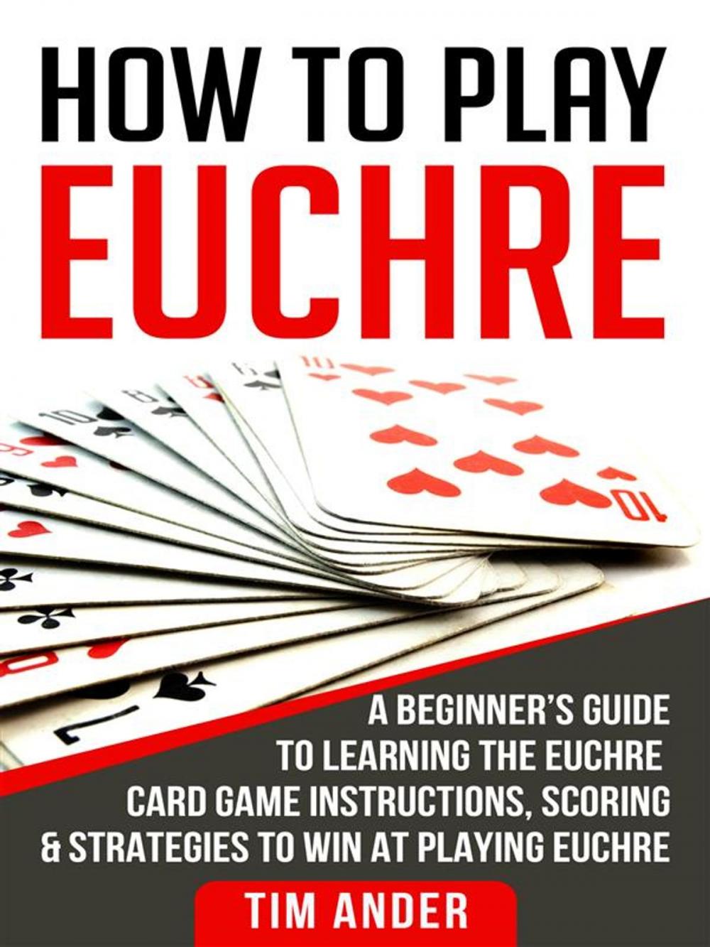 Big bigCover of How To Play Euchre