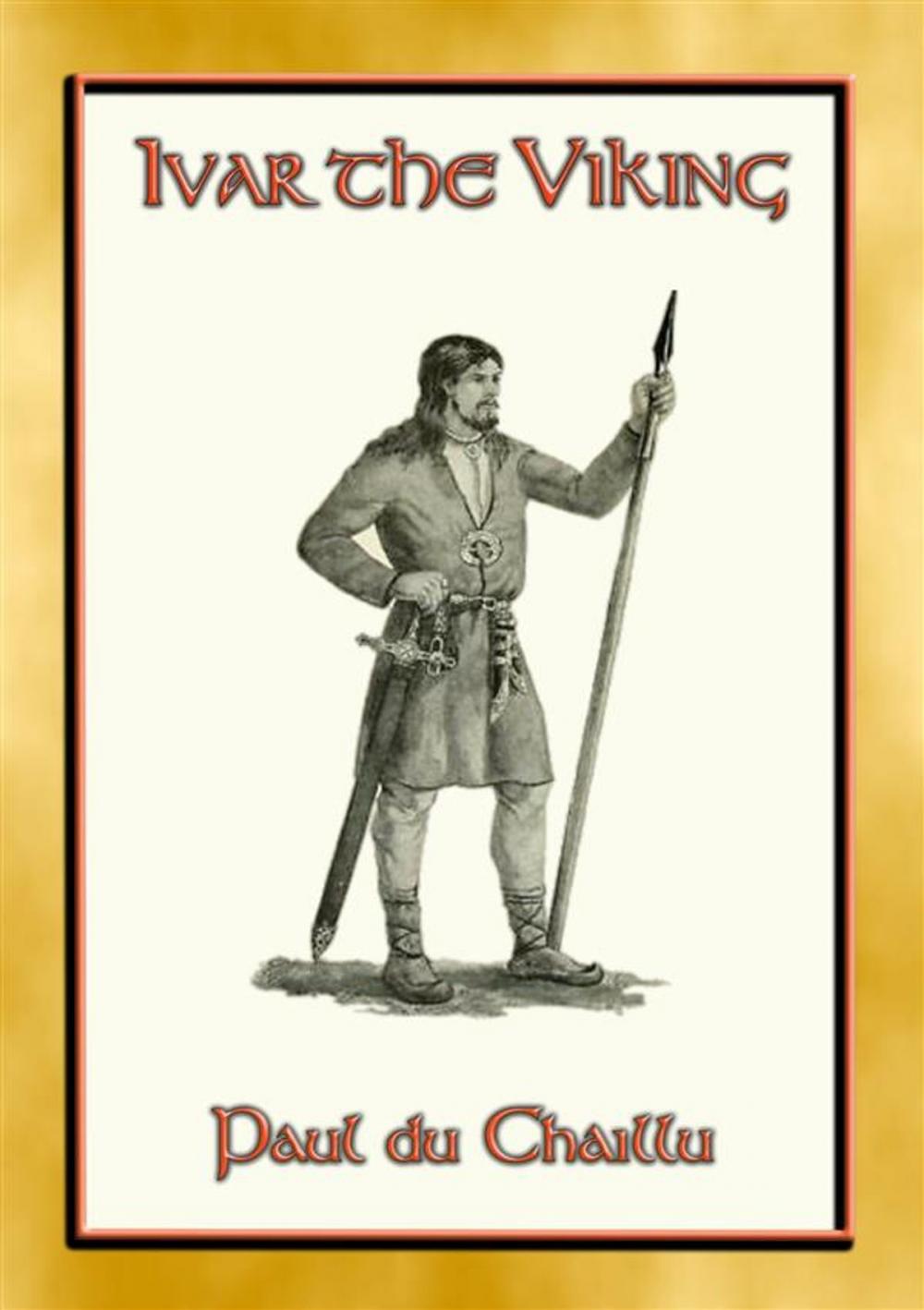 Big bigCover of IVAR THE VIKING - A Viking Saga