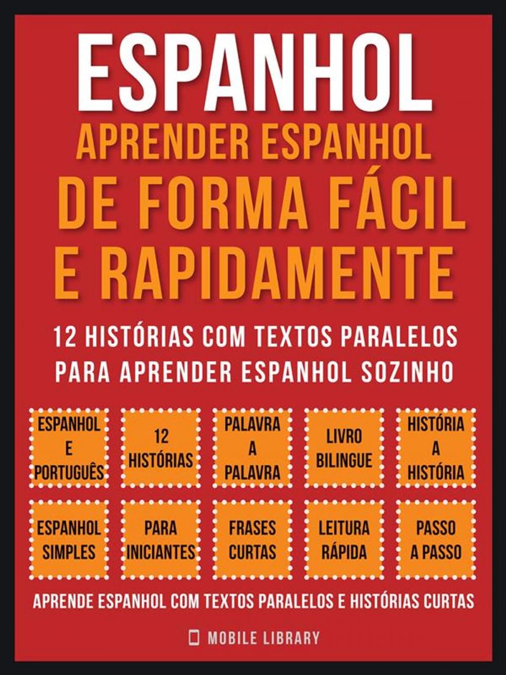 Big bigCover of Espanhol - Aprender espanhol de forma fácil e rapidamente (Vol 1)