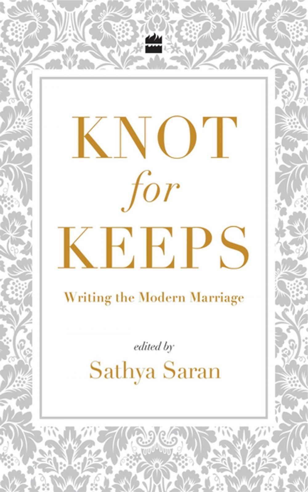 Big bigCover of Knot for Keeps: Writing the Modern Marriage