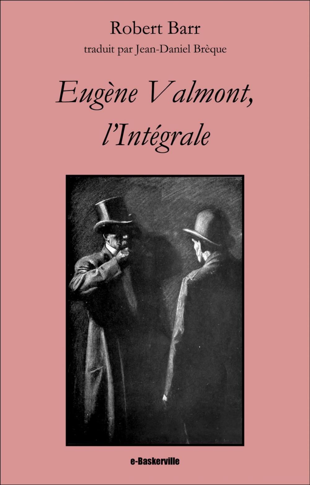 Big bigCover of Eugène Valmont, l'Intégrale