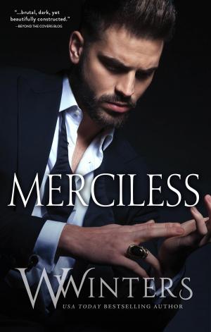 Cover of the book Merciless by W. Winters, Willow Winters