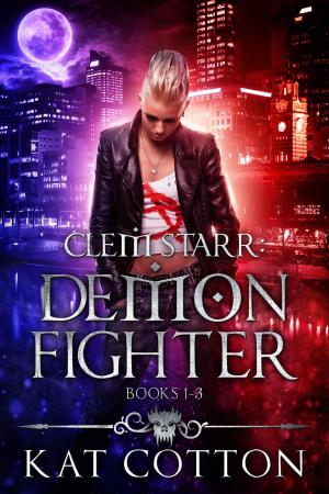 Cover of Clem Starr: Demon Fighter Box Set - books 1-3