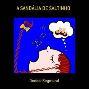 Cover of A SANDÁLIA DE SALTINHO