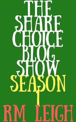 Cover of the book The Sharechoice Blog Show: Season 1 by Dr. Martin P Zahl, Stephanie Zahl
