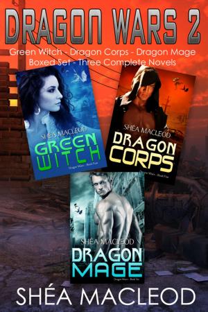 Cover of the book Dragon Wars 2 - Three Complete Novels Boxed Set by Shéa MacLeod