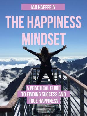 Cover of the book The Happiness Mindset by Zita Weber
