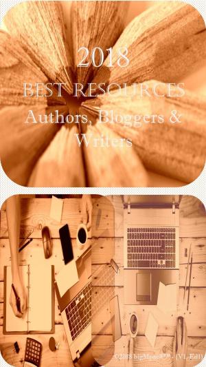 Cover of 2018 Best Resources for Authors, Bloggers & Writers
