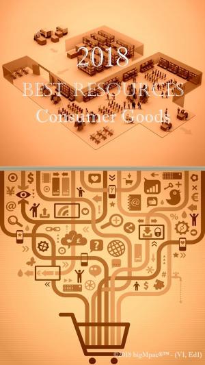 Cover of 2018 Best Resources for Consumer Goods
