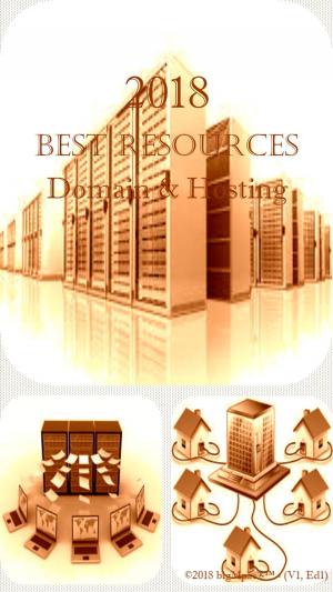 Cover of the book 2018 Best Resources for Domain & Hosting by Samir Dash