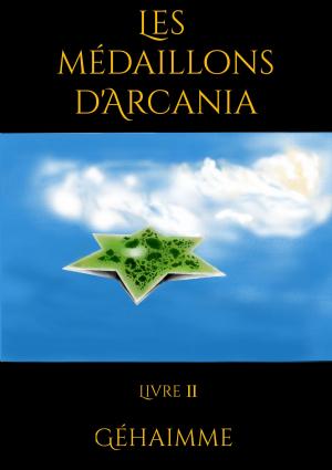Cover of the book Les médaillons d'Arcania by T.S. DeBrosse