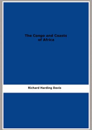 Cover of the book The Congo and Coasts of Africa by Mary Grant Bruce