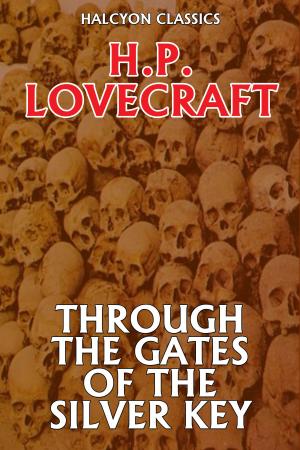 bigCover of the book Through the Gates of the Silver Key by 